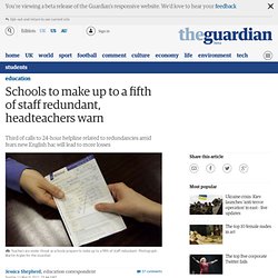 Schools to make up to a fifth of staff redundant, headteachers warn