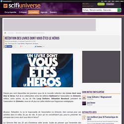 Réédition des livres dont vous êtes le héros : L'interview de Sébastien Boudaud - Reportage Loup Solitaire