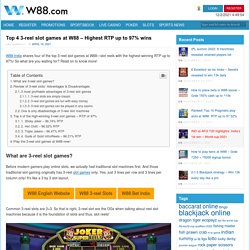 Top 4 3-reel slot games at W88 - Highest RTP up to 97% wins