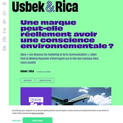 Usbek & Rica - Une marque peut-elle réellement avoir une conscience environnementale ?