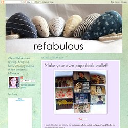 ReFabulous... it's new again.: Make your own paperback wallet!