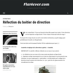 Réfection du boitier de direction - Flat4ever.com