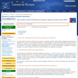 Le Cadre européen commun de référence pour les langues : apprendre, enseigner, évaluer (CECR)