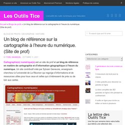 Un blog de référence sur la cartographie à l'heure du numérique.