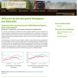 FEDERATION DES PRODUCTEURS DE CULTURES COMMERCIALES DU QUEBEC 05/09/12 Référence du prix des grains biologiques aux Etats-Unis
