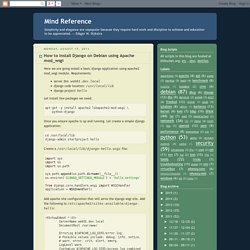 Mind Reference: How to Install Django on Debian using Apache mod_wsgi