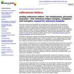 writing reference letters samples, examples and templates, and good cover letters examples - to whom it may concern references letters for jobs, suppliers, and character references