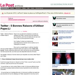 Twitter : 5 Bonnes Raisons d'Utiliser Paper.Li - referencement-arobasenet sur LePost.fr (06:43)