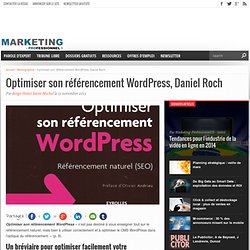 Comment optimiser son référencement WordPress, Daniel Roch, Eyrolles