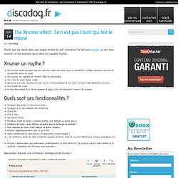 The Xrumer effect...Ce n'est pas l'outil qui fait le moine