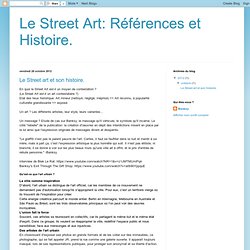 Le Street Art: Références et Histoire.: octobre 2012