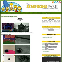 Références : Psychose - The Simpsons Park : Toute l'actualité des Simpson