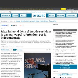 Àlex Salmond dóna el tret de sortida a la campanya pel referèndum per la independència