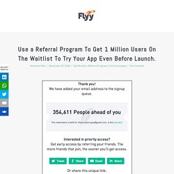 Referral Program To Get 1 Million Users On The Waitlist Before Launch