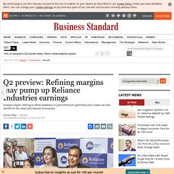 Q2 preview: Refining boost seen for Reliance Industries earnings