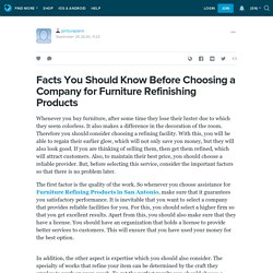 Facts You Should Know Before Choosing a Company for Furniture Refinishing Products: pinturapaint — LiveJournal