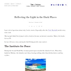 Reflecting the Light in the Dark Places — Tom Greene