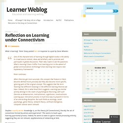 Reflection on Learning under Connectivism