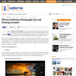 Effective Reflection Photography Tips and Amazing Examples - Eexploria