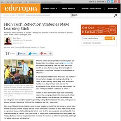 High Tech Reflection Strategies Make Learning Stick