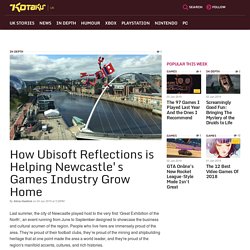 How Ubisoft Reflections is Helping Newcastle's Games Industry Grow Home