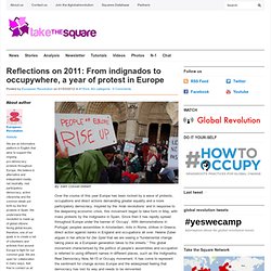 Reflections on 2011: From indignados to occupywhere, a year of protest in Europe
