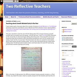 Two Reflective Teachers: Teaching about Growth Mindset Early in the Year