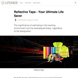Reflective Tape - Your Ultimate Life Saver