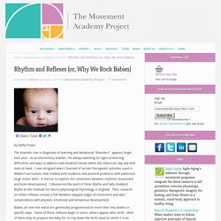 Rhythm and Reflexes (or, Why We Rock Babies)