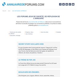 Accueil Jeux de Société, de Réflexion - Annuaire des forums - annuairedeforums.com