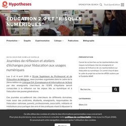 Journées de réflexion et ateliers d’échanges pour l’éducation aux usages numériques – Éducation 2.0 et "risques numériques"