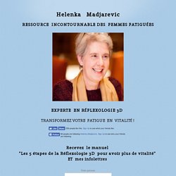 Helenka Madjarevic, ressource incontournable des femmes fatiguées