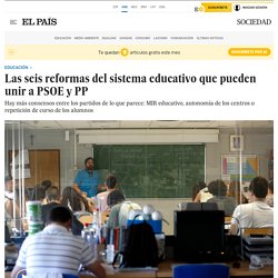 Las seis reformas del sistema educativo que pueden unir a PSOE y PP
