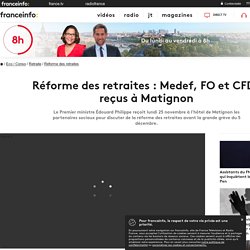 Réforme des retraites : Medef, FO et CFDT reçus à Matignon