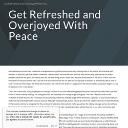 Get Refreshed and Overjoyed With Peace