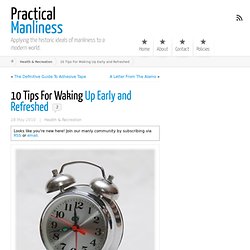 10 Tips For Waking Up Early and Refreshed