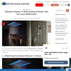 Shower Styles: 5 Refreshing Shower Set for your Bathroom