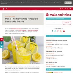 Make This Refreshing Pineapple Lemonade Slushie