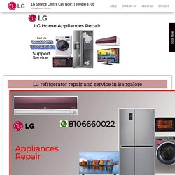 LG refrigerator repair and service in Bangalore