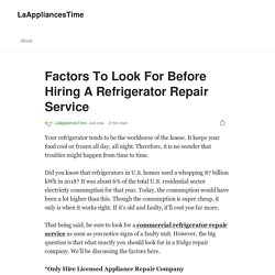 Factors To Look For Before Hiring A Refrigerator Repair Service