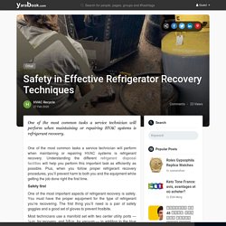 Safety in Effective Refrigerator Recovery Techniques