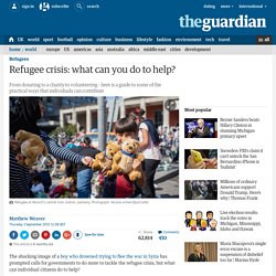Refugee crisis: what can you do to help?