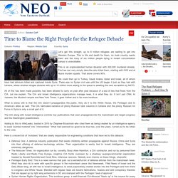 Time to Blame the Right People for the Refugee Debacle