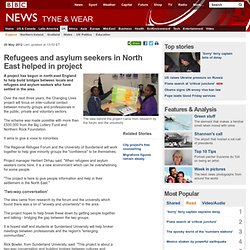 Refugees and asylum seekers in North East helped in project