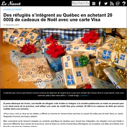 /4948/des-refugies-sintegrent-au-quebec-en-achetant-20-000-de-cadeaux-de-noel-avec-une-carte-visa/