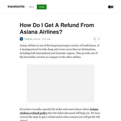 How Do I Get A Refund From Asiana Airlines?