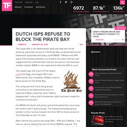 Dutch ISPs Refuse To Block The Pirate Bay