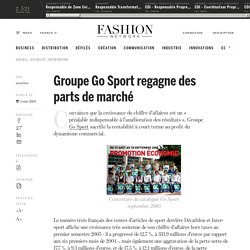 Document 20 : Groupe Go Sport regagne des parts de marché - Actualité : distribution (#11695)