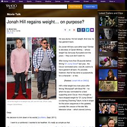 Jonah Hill regains weight… on purpose?