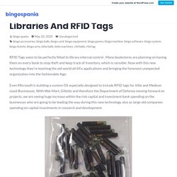 5 Quick Tips Regarding American Libraries And RFID Tags – bingospania